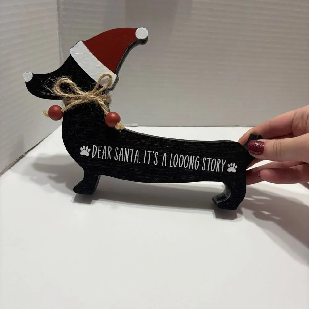 Wooden Dachshund Sign Dear Santa it’s a Long Story Christmas Sign Table Decor